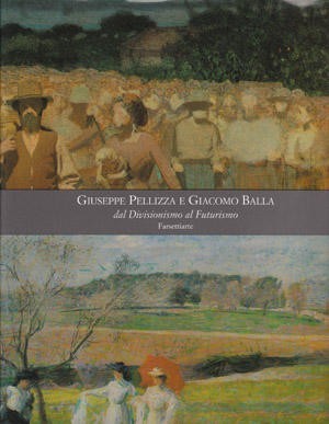 Giuseppe pellizza e giacomo balla - Exhibitions