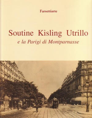 Soutine kisling utrillo e la parigi di montparnasse - Exhibitions